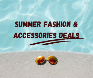 Sunshine Styles: Hot Summer Fashion and Accessories Deals
