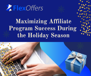 Affiliate Program for Holiday Season