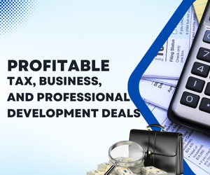 Profitable Tax, Business, and Professional Development Deals